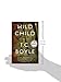 Wild Child: And Other Stories