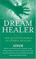 DreamHealer 3: The Quantum World of Energy Healing