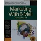 Click here to buy Marketing with E-mail by  Shannon Kinnard.