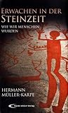 Produkt-Bild: Erwachen in der Steinzeit: Wie wir Menschen wurden