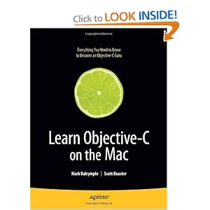 Learn Objective-C on the Mac  - Mark Dalrymple