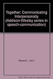 Together : communicating interpersonally