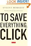 To Save Everything, Click Here: The F...