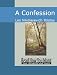 A Confession (Kindle Edition)