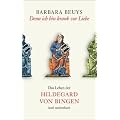 Denn ich bin krank vor Liebe: Das Leben der Hildegard von Bingen (insel taschenbuch)