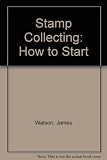 Stamp collecting : how to start