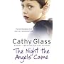 The Night the Angels Came by Cathy Glass