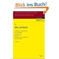 Die Limited: Gesellschafts- und Steuerrecht. Vor- und Nachteile. Limited & Co. KG. Limited & Still. Checklisten, Gestaltungshinweise. Formulare, Glossar