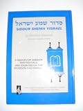 Siddur Shema Yisrael: A Siddur for Sabbath and Festivals, and Sourcebook for Students and Families.