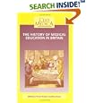 The History Of Medical Education In Britain.(Clio Medica The Wellcome Institute Series in the History of Medicine 30)... by  John Harley Warner
