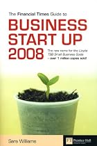 The "Financial Times" Guide to Business Start Up 2008