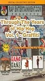 Through the Years of Hip Hop, Vol. 1 - Graffiti [VHS]