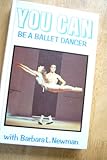 You can be a ballet dancer