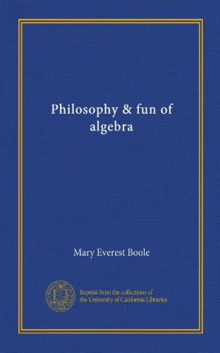 Philosophy & fun of algebra
