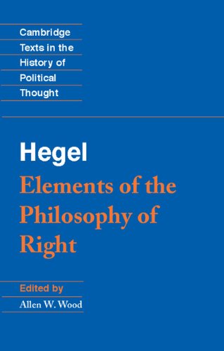 Hegel: Elements of the Philosophy of Right (Cambridge Texts in the History of Political Thought)