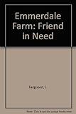 A friend in need