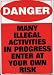 Danger! Many Illegal Activities In Progress Sign