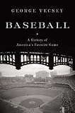 Baseball: A History of America's Favorite Game (Modern Library Chronicles)
