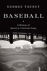Baseball: A History of America's Favorite Game (Modern Library Chronicles)