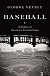 Baseball: A History of America's Favorite Game (Modern Library Chronicles)