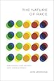 The Nature of Race: How Scientists Think and Teach about Human Difference