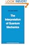 The Interpretation of Quantum Mechanics