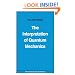 The Interpretation of Quantum Mechanics