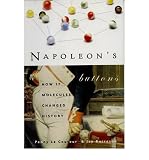Napoleon's Buttons: 17 Molecules That Changed History (1585423319) by Burreson, Jay
