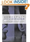 Democracy After Liberalism: Pragmatism and Deliberative Politics
