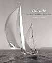 Dorade: The History of an Ocean Racing Yacht