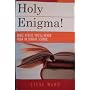 Holy Enigma!  Bible Verses Youll Never Hear in Sunday School