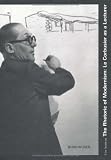 The Rhetoric of Modernism: Le Corbusier as a Lecturer