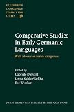 Comparative studies in early Germanic languages : with a focus on verbal categories
