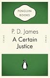 A Certain Justice: An Adam Dalgliesh Novel