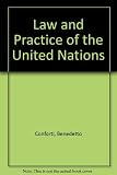 The law and practice of the United Nations : y Bendetto Conforti