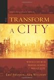 To Transform a City: Whole Church, Whole Gospel, Whole City