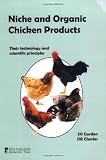 Niche and Organic Chicken Products: Their Technology and Scientific Principles