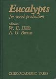 Eucalypts : for wood production