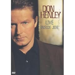 Don Henley - Live Inside Job