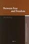 Between Fear And Freedom: Essays On The Interpretation Of Jeremiah 30-31 (Oudtestamentische Studien)