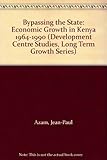 Bypassing the state : economic growth in Kenya, 1964-90