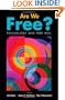 Are We Free? Psychology and Free Will