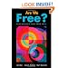 Are We Free? Psychology and Free Will