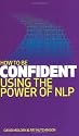 How to be Confident: Using the Power of NLP