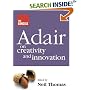 The Concise Adair on Creativity and Innovation