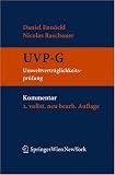 Kommentar zum UVP-G: Umweltverträglichkeitsprüfungsgesetz