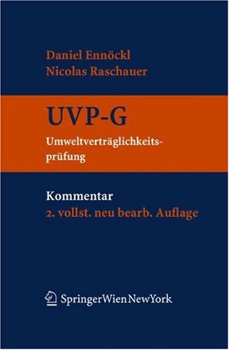Kommentar zum UVP-G: Umweltverträglichkeitsprüfungsgesetz (German Edition)