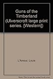 Guns of the timberland