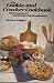 The Cookie and Cracker Cookbook: 150 Unusual and Mouth-Watering Temptations/D-350P