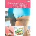Tratamiento Naturale Para Combatir La Celulitis/Natural treatments to fight cellulite (Salud Y Vida Natural/Natural health life) (Paperback)